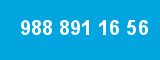 988 891 16 56